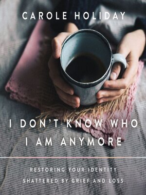 cover image of I Don't Know Who I Am Anymore